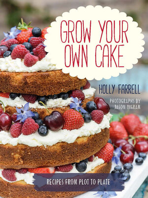 cover image of Grow Your Own Cake